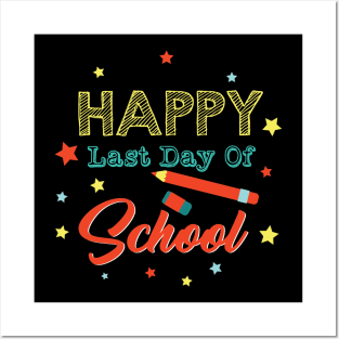 Happy Last Day Of School Teacher Appreciation Gift Posters and Art